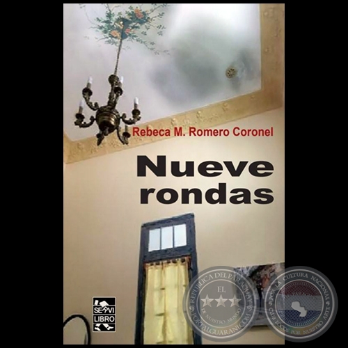 NUEVE RONDAS - Autora: REBECA M. ROMERO CORONEL - Año 2019
